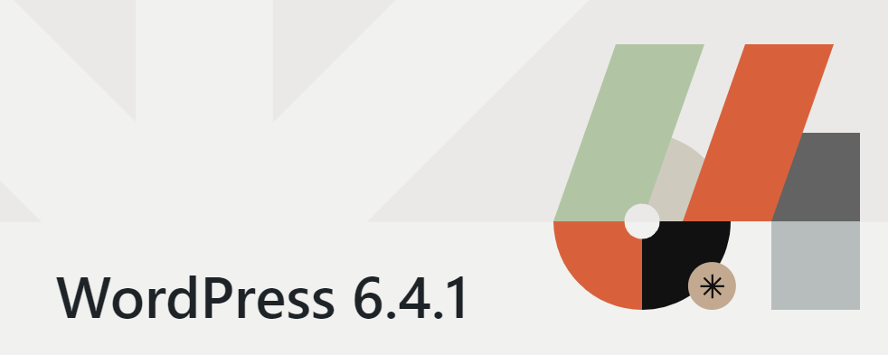WordPress 6.4.1发布 修复了 4 个问题 - 鹿泽笔记